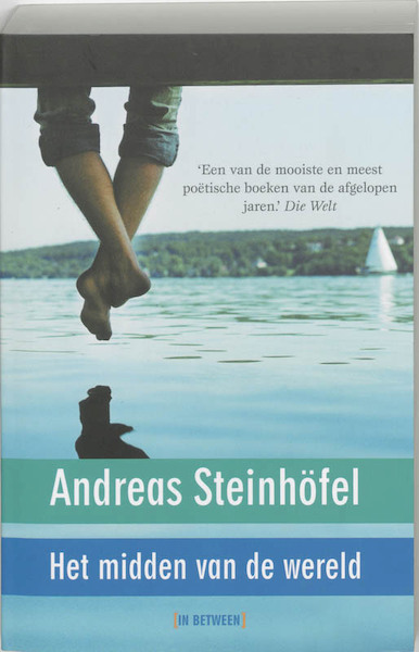 Het midden van de wereld - Andreas Steinhofel (ISBN 9789056377250)