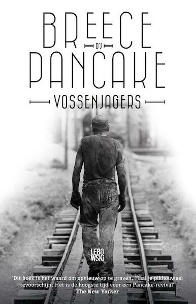 Vossenjagers - Breece D’J Pancake (ISBN 9789048828111)