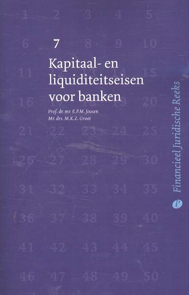 Kapitaal- en liquiditeitseisen voor banken - E.P.M. Joosen, M.K.Z. Groot (ISBN 9789462510869)