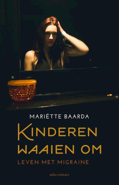 Kinderen waaien om - Mariëtte Baarda (ISBN 9789045031132)