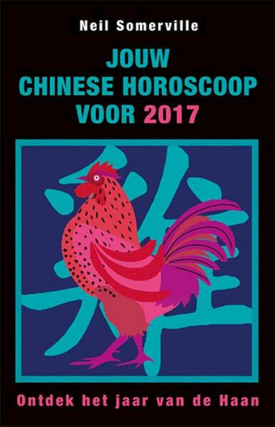 Jouw Chinese horoscoop voor 2017 - Neil Somerville (ISBN 9789045319735)