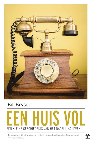 Een huis vol - Bill Bryson (ISBN 9789046705872)