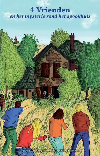 4 Vrienden en het mysterie rond het spookhuis - Joling Luinenburg (ISBN 9789491276361)