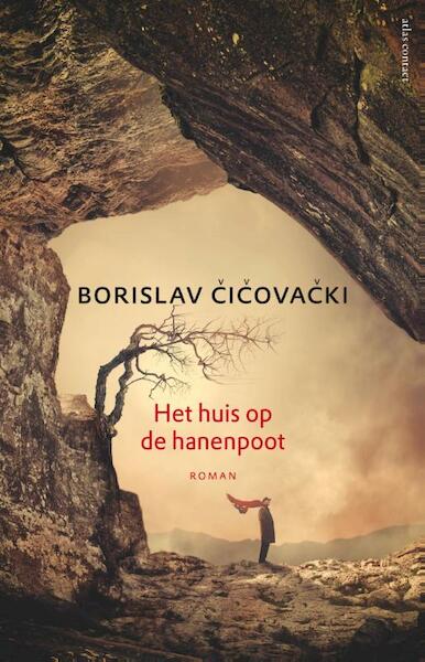 Het huis op de hanenpoot - Borislav Cicovacki (ISBN 9789025449001)