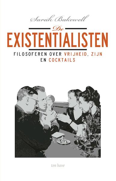 De existentialisten - Sarah Bakewell (ISBN 9789025905484)
