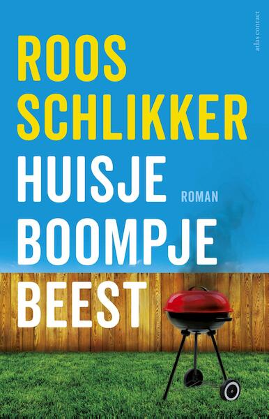 Huisje boompje beest - Roos Schlikker (ISBN 9789025450472)