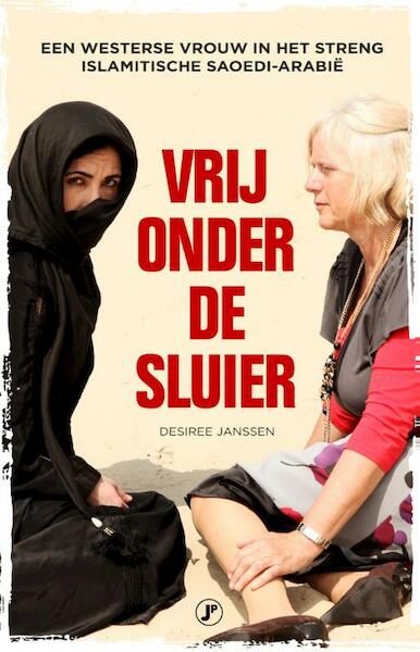 Vrij onder de sluier - Desiree Janssen (ISBN 9789089750686)