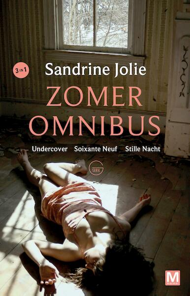 Undercover, Soixante neuf, Stille nacht - Sandrine Jolie (ISBN 9789460688034)