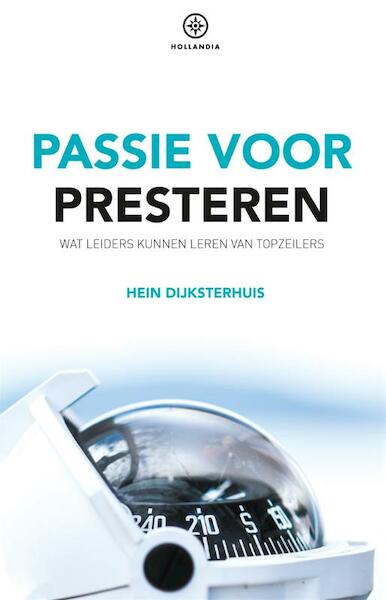Passie voor presteren - Hein Dijksterhuis (ISBN 9789064106330)