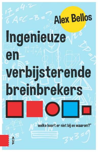 Ingenieuze en verbijsterende breinbrekers - Alex Bellos (ISBN 9789462985711)