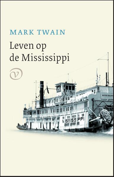 Leven op de Mississippi - Mark Twain (ISBN 9789028270312)