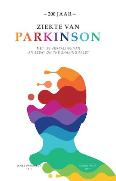 Ziekte van Parkinson in 1817 en nu - James Parkinson, Jorrit Hoff (ISBN 9789491549823)