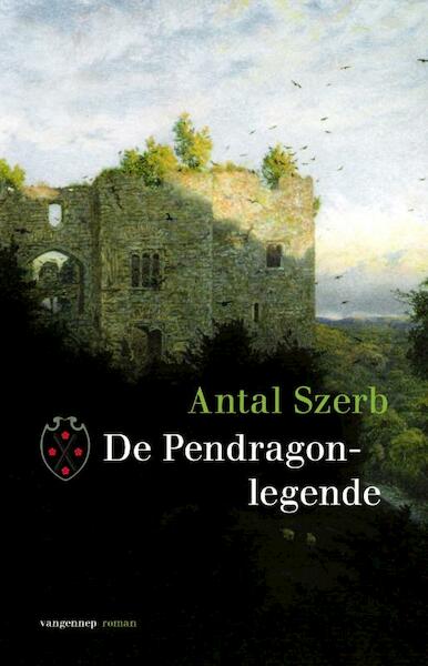 De Pendragonlegende - Antal Szerb (ISBN 9789461648259)