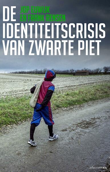 De identiteitscrisis van Zwarte Piet - Jop Euwijk, Frank Rensen (ISBN 9789045034973)