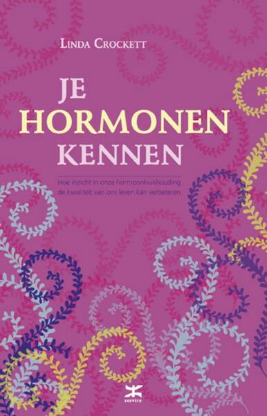 Je hormonen kennen - Linda Crockett (ISBN 9789021547435)