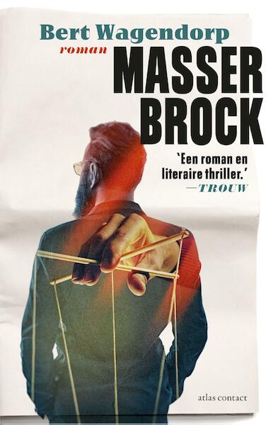 Masser Brock - Bert Wagendorp (ISBN 9789025452445)