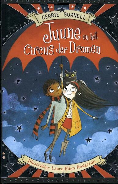 Juune en het Circus der Dromen - Cerrie Burnell (ISBN 9789463131223)