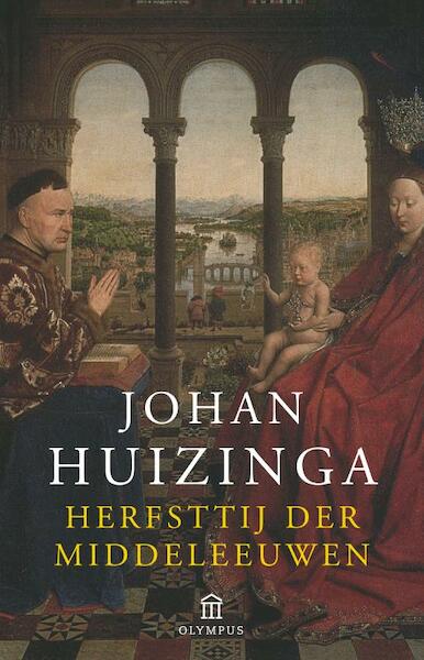 Herfsttij der Middeleeuwen - J. Huizinga (ISBN 9789025427801)