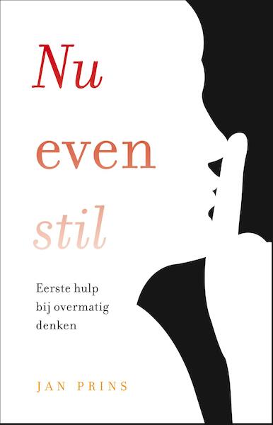 Nu even stil - Jan Prins (ISBN 9789020214772)