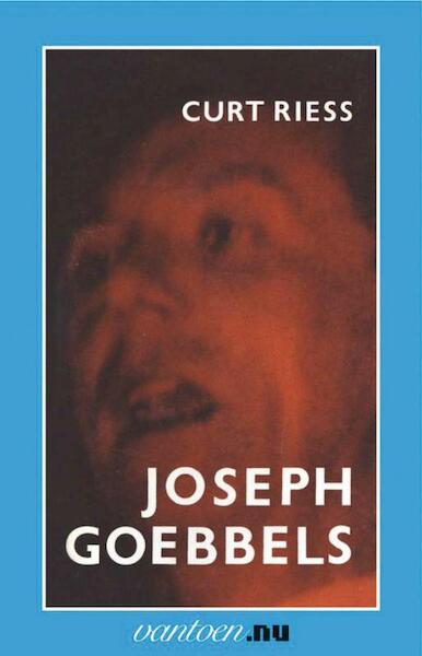 Joseph Goebbels - C. Riess (ISBN 9789031502714)