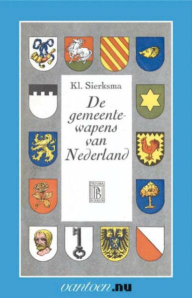 Gemeentewapens van Nederland - K. Sierksma (ISBN 9789031504251)