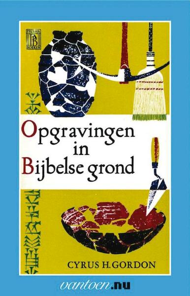 Opgravingen in Bijbelse grond - C.H. Gordon (ISBN 9789031504626)