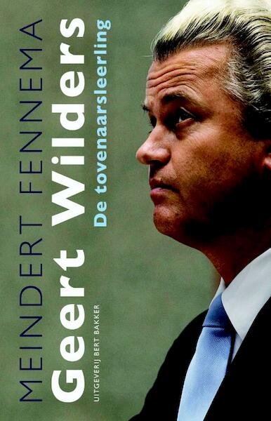 Geert Wilders - Meindert Fennema (ISBN 9789035135345)
