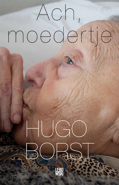 Ach, moedertje - Hugo Borst (ISBN 9789048845200)