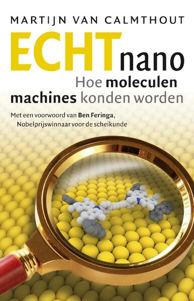 Echt nano - Martijn van Calmthout (ISBN 9789088030949)