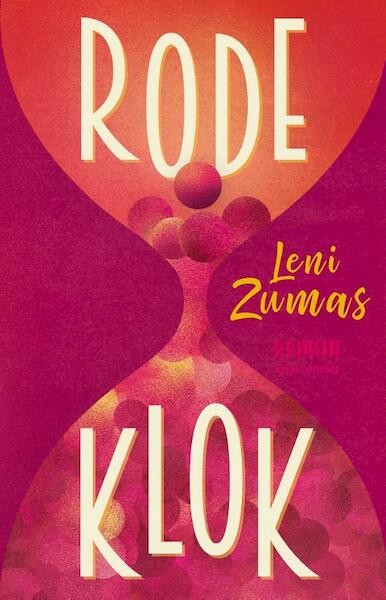 Rode klok - Leni Zumas (ISBN 9789025453282)
