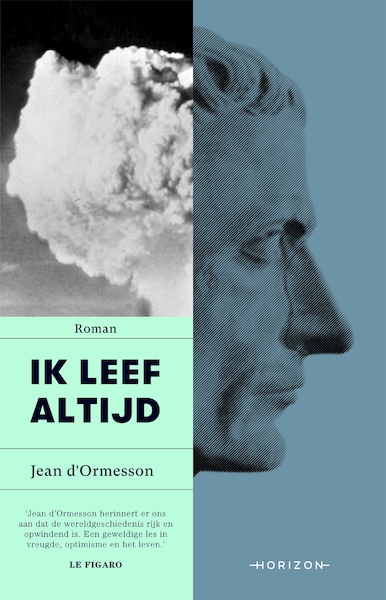 Ik leef altijd - Jean D'Ormesson (ISBN 9789492626875)