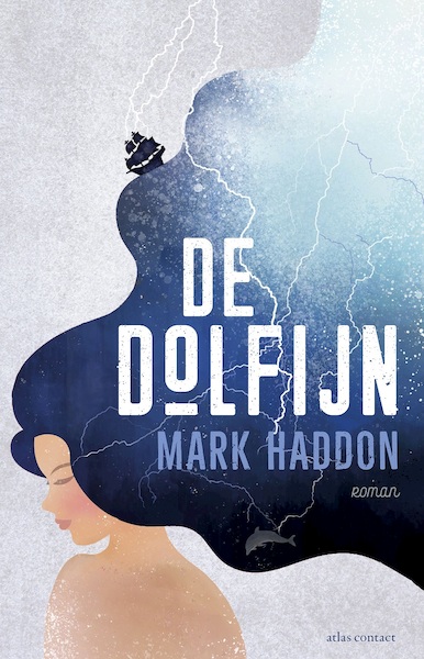 De Dolfijn - Mark Haddon (ISBN 9789025454135)