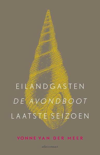 Eilandgasten, De avondboot, Laatste seizoen - Vonne van der Meer (ISBN 9789025454166)