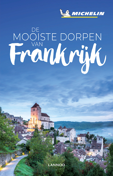De mooiste dorpen van Frankrijk - (ISBN 9789401458153)