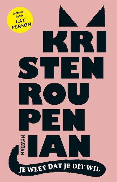 Je weet dat je dit wil - Kristen Roupenian (ISBN 9789046825341)