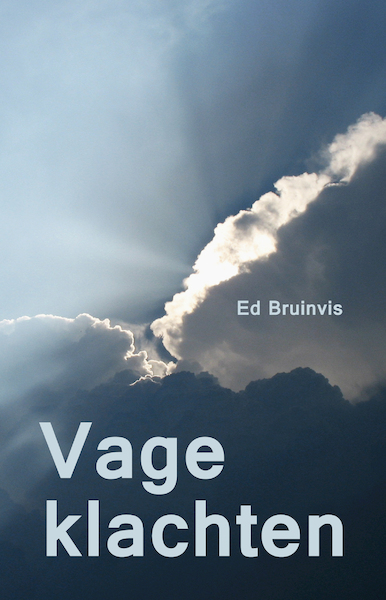 Vage klachten - Ed Bruinvis (ISBN 9789492411518)