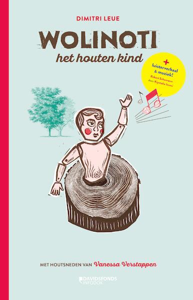 Wolinoti, het houten kind - Dimitri Leue, Vanessa Verstappen (ISBN 9789059089525)