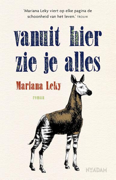 Vanuit hier zie je alles - Mariana Leky (ISBN 9789046825440)