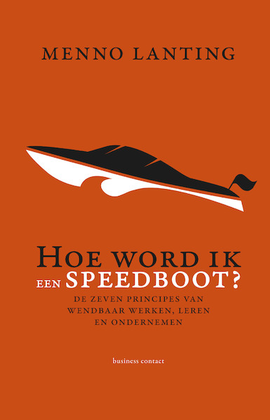 Hoe word ik een speedboot? - Menno Lanting (ISBN 9789047013136)