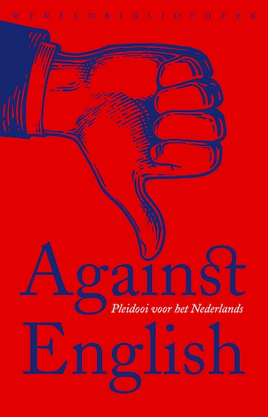 Against English - (ISBN 9789028450226)