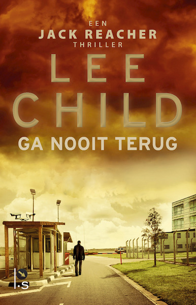 Ga nooit terug - Child 3=2 actie - Lee Child (ISBN 9789021024745)