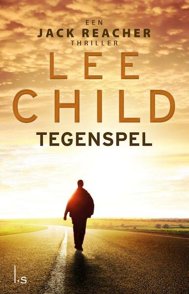 Tegenspel - Child 3=2 actie - Lee Child (ISBN 9789021024714)