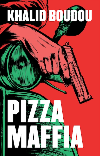 Pizzamaffia - Khalid Boudou (ISBN 9789048849468)