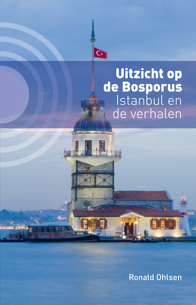 Uitzicht op de Bosporus - Ronald Ohlsen (ISBN 9789492190482)
