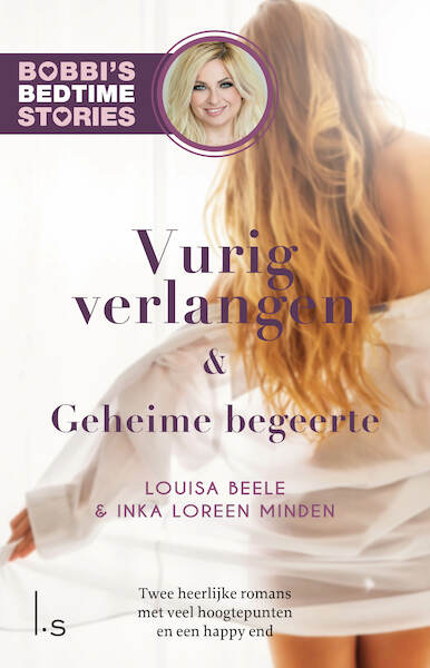 Vurig verlangen & Geheime begeerte - Bobbi's Bedtime Stories 7 & 8 - Louisa Beele, Inka Loreen Minden (ISBN 9789024589234)