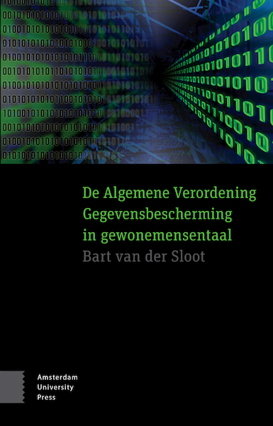 De Algemene Verordening Gegevensbescherming in gewonemensentaal - Bart van der Sloot (ISBN 9789048552085)