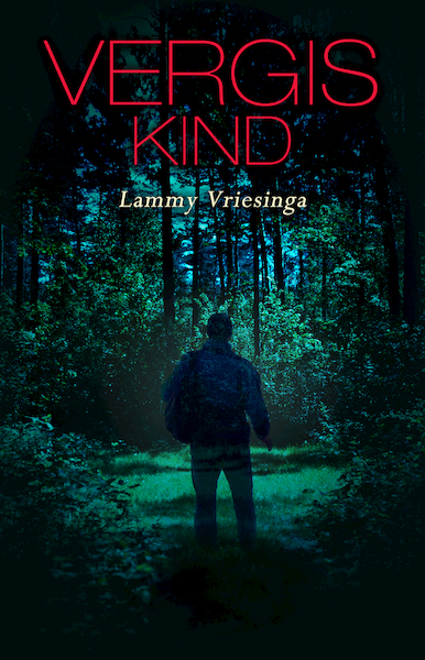 Vergiskind - Lammy Vriesinga (ISBN 9789493157323)