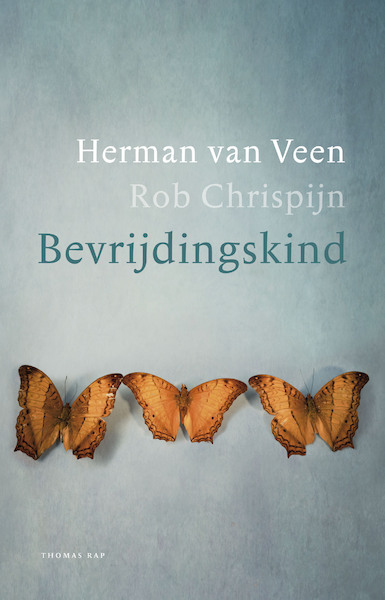 Bevrijdingskind - Herman van Veen, Rob Chrispijn (ISBN 9789400406063)