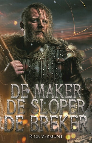 De maker, de sloper, de breker - Rick Vermunt (ISBN 9789463082198)