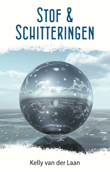 Stof en schitteringen - Kelly van der Laan (ISBN 9789463082297)